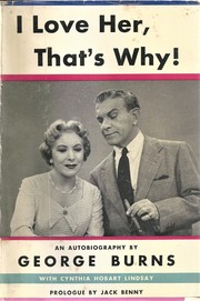 Front cover of I Love Her, That's Why! by George Burns