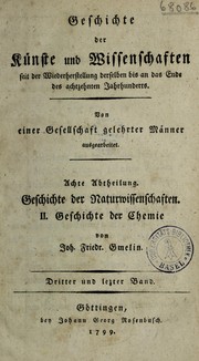 Front cover of Geschichte der Chemie seit dem Wiederaufleben der Wissenschaften bis an das Ende des achtzehnden Jahrhunderts by Johann Friedrich Gmelin