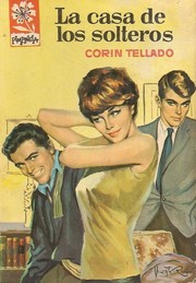 Front cover of La casa de los solteros by Corín Tellado