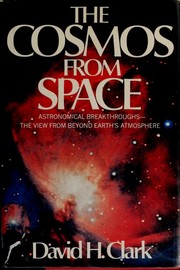 Front cover of The cosmos from space by David H. Clark