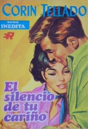 Front cover of El silencio de tu cariño by Corín Tellado