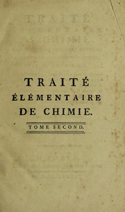 Cover of Trait©♭ ©♭l©♭mentaire de chimie, pr©♭sent©♭ dans un ordre nouveau et d'apr©·s les d©♭couvertes modernes by Antoine Laurent Lavoisier