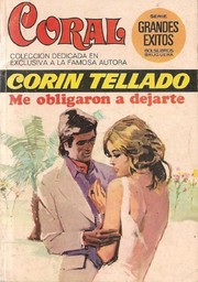 Front cover of Me obligaron a dejarte by Corín Tellado