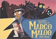 Front cover of The Creepy Case Files of Margo Maloo by Drew Weing