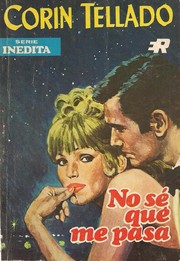 Front cover of No sé qué me pasa by Corín Tellado