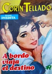 Front cover of A bordo viaja el destino by Corín Tellado