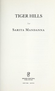 Front cover of Tiger Hills by Sarita Mandanna