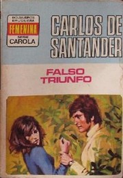 Front cover of Falso triunfo by Carlos de Santander