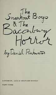 Front cover of The Snarkout Boys and the Baconburg Horror by Daniel Manus Pinkwater