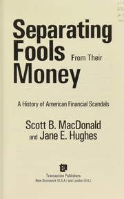 Cover of Separating fools from their money by Scott B. MacDonald