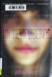 Cover of Unremembered by Jessica Brody