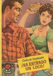 Front cover of Ha entrado un loco by Carlos de Santander
