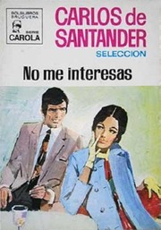 Front cover of ¡No me interesas! by Carlos de Santander