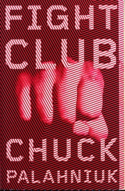 Front cover of Fight Club by Chuck Palahniuk