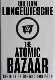Cover of The Atomic Bazaar by William Langewiesche