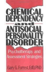 Front cover of Chemical Dependency and Antisocial Personality Disorder by Gary G. Forrest