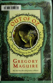 Front cover of Out of Oz (Wicked Years #4) by Gregory Maguire