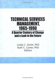 Front cover of Technical Services Management, 1965-1990: A Quarter Century of Change and a Look to the Future by Unknown
