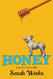 Cover of Honey by Sarah Weeks