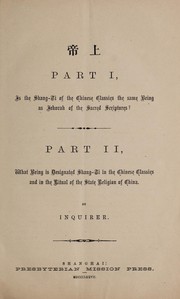 Front cover of Is the Shang-ti of the Chinese classics the same being as Jehovah of the Sacred Scriptures? by A. P. Happer