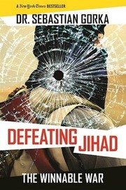 Front cover of Defeating Jihad by Sebastian Gorka