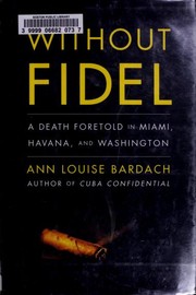 Cover of Without Fidel by Ann Louise Bardach