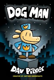 Cover of Dog Man by Dav Pilkey