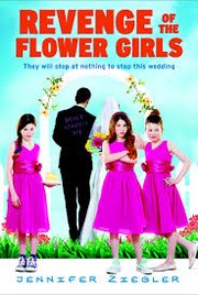 Cover of Revenge of the Flower Girls by Jennifer Ziegler