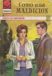 Front cover of Como una maldición by Carlos de Santander