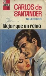 Front cover of Mejor que un reino by Carlos de Santander