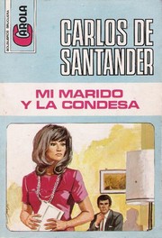 Front cover of Mi marido y la condesa by Carlos de Santander