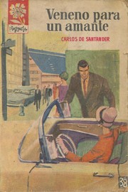 Front cover of Veneno para un amante by Carlos de Santander