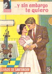Front cover of ...Y sin embargo te quiero by Carlos de Santander