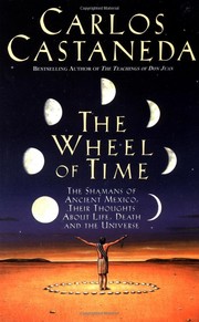Front cover of The wheel of time by Carlos Castaneda