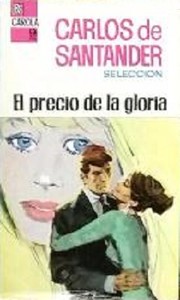 Front cover of El precio de la gloria by Carlos de Santander