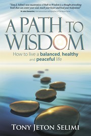Cover of A Path to Wisdom by Tony Jeton Selimi