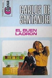 Front cover of El buen ladrón by Carlos de Santander