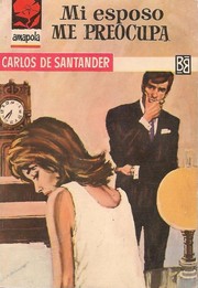 Front cover of Mi esposo me preocupa by Carlos de Santander