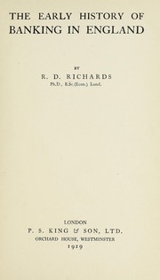 Front cover of The early history of banking in England by Richard David Richards