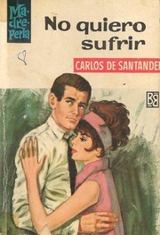 Front cover of No quiero sufrir by Carlos de Santander
