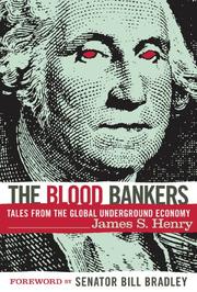 Front cover of The Blood Bankers by James S. Henry