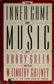 Front cover of The inner game of music by Barry Green