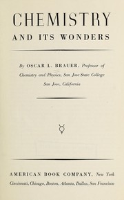 Front cover of Chemistry and its wonders by Oscar Leo Brauer