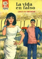 Front cover of La vida en falso by Carlos de Santander
