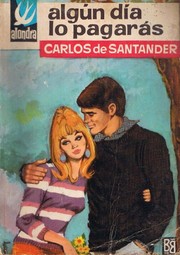 Cover of Algún día lo pagarás by Carlos de Santander