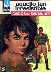 Front cover of Aquello tan irresistible by Carlos de Santander