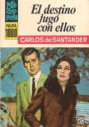 Front cover of El destino jugó con ellos by Carlos de Santander