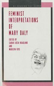 Cover of Feminist Interpretations of Mary Daly (Re-Reading the Canon) by Sarah Lucia Hoagland