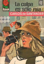 Front cover of La culpa es sólo mía by Carlos de Santander