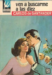 Front cover of Ven a buscarme a las diez by Carlos de Santander